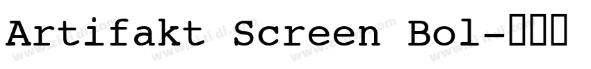 Artifakt Screen Bol字体转换